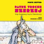 Patrz trochę szerzej Hip-hopowy kurs literatury