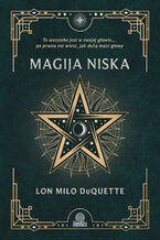 Okładka - Magija niska - Lon Milo DuQuette