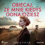 Okładka - Obiecaj, że mnie kiedyś odnajdziesz - Anna Ficek