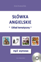 Okładka - Słówka angielskie-układ tematyczny + mp3 wymowa - Anna Kuraszyńska