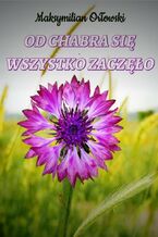 Od chabra się wszystko zaczęło