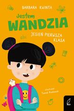 Okładka - Jestem Wandzia. Jesień pierwsza klasa - Barbara Kwinta