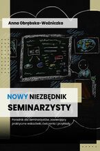 Okładka - Nowy niezbędnik seminarzysty - Anna Obrębska-Woźniczka