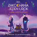 Do zakochania jeden urok. Czarownice z Inverness. Tom 1