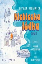 Okładka - Niebieska łódka. Tom 1 Przygód Julii i Zygiego - Lucyna Leśniowska