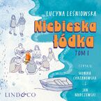 Niebieska łódka. Tom 1 Przygód Julii i Zygiego