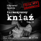 Okładka - Karmazynowy kniaź tom II Ostatni spisek - Krzysztof Spadło