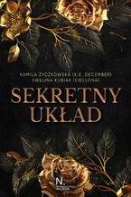 Okładka - Sekretny układ - Kamila Życzkowska (K. E. December), Ewelina Kubiak (Ewelona)