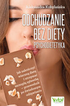 Okładka - Odchudzanie bez diety - psychodietetyka - Aleksandra Kobylańska