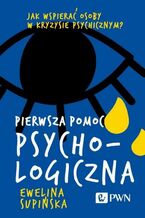 Okładka - Pierwsza pomoc psychologiczna - Ewelina Supińska