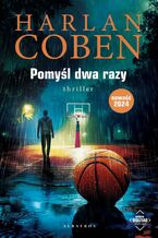 Okładka - Pomyśl dwa razy. Myron Bolitar. Tom 12 - Harlan Coben