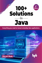 Okładka - 100+ Solutions in Java - 2nd Edition - Dhruti Shah