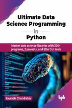 Okładka - Ultimate Data Science Programming in Python - Saurabh Chandrakar