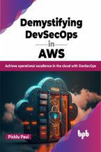 Okładka - Demystifying DevSecOps in AWS - Picklu Paul