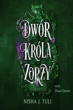 Okładka - Dwór króla Zorzy - Nisha J. Tuli