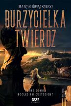 Okładka - Burzycielka twierdz - Marcin Świątkowski