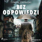 Okładka - Bez odpowiedzi - Tymon Zapraski