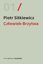 Okładka - Człowiek-Brzytwa. Cztery szkice o felietonach Antoniego Słonimskiego - Piotr Sitkiewicz