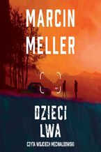 Okładka - Dzieci lwa - Marcin Meller