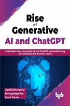 Okładka - Rise of Generative AI and ChatGPT - Utpal Chakraborty, Soumyadeep Roy, Sumit Kumar