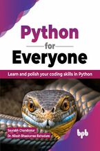 Okładka - Python for Everyone - Saurabh Chandrakar, Dr. Nilesh Bhaskarrao Bahadure