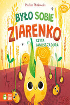 Okładka - Mikrocuda. Mikrocuda. Było sobie ziarenko - Paulina Płatkowska