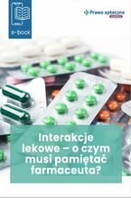 Okładka - Interakcje lekowe - o czym musi pamiętać farmaceuta - Praca zbiorowa