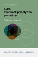 Okładka - KSR 1. Rachunek przepływów pieniężnych - Katarzyna Trzpioła