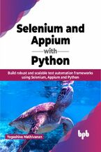 Okładka - Selenium and Appium with Python - Yogashiva Mathivanan