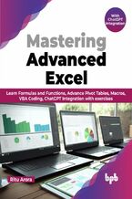 Okładka - Mastering Advanced Excel - With ChatGPT Integration - Ritu Arora