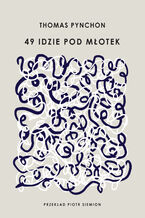 Okładka - 49 idzie pod młotek - Thomas Pynchon