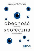 Okładka - Obecność społeczna - Jeanine W. Turner