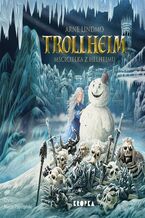 Okładka - Trollheim. Mścicielka z Helheimu - Arne Lindmo