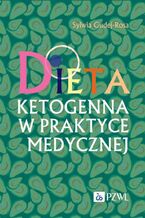 Okładka - Dieta ketogenna w praktyce medycznej - Sylwia Gudej