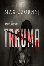 Okładka - Trauma - Max Czornyj