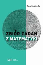 Okładka - Zbiór zadań z matematyki - Agata Boratyńska