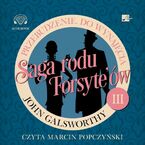 Saga rodu Forsyte'ów. Przebudzenie. Do wynajęcia