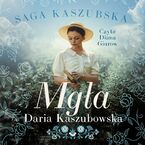 Saga kaszubska. Tom 6. Mgła