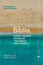 Okładka - Biblia. Pismo Święte Starego i Nowego Przymierza. Przekład dosłowny - Ewangeliczny Instytut Biblijny