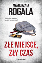 Złe miejsce, zły czas. Weronika Nowacka. Tom 5