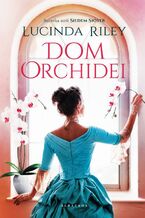 Okładka - DOM ORCHIDEI - Lucinda Riley