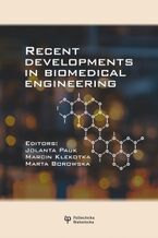 Okładka - Recent developments in biomedical engineering - Jolanta Pauk, Marcin Klekotka, Marta Borowska (ed.)