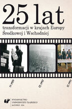 Okładka - 25 lat transformacji w krajach Europy Środkowej i Wschodniej - red. Marek Barański, Jerzy Wiśniewski