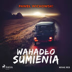 Okładka - Wahadło sumienia - Paweł Wichowski