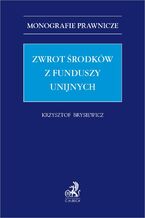 Okładka - Zwrot środków z funduszy unijnych - Krzysztof Brysiewicz