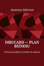 Okładka - DiBuCard -- Plan Biznesu - Robert Biernaciński