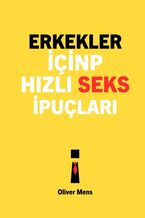 Erkekler için hizli seks ipuçlari