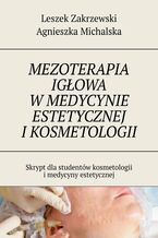 Mezoterapia igłowa w medycynie estetycznej i kosmetologii