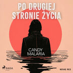 Okładka - Po drugiej stronie życia - Candy Malaria