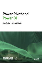 Okładka - Power Pivot and Power BI. The Excel User's Guide to DAX, Power Query, Power BI & Power Pivot in Excel 2010-2016 - MrExcel's Holy Macro! Books, Rob Collie, Avichal Singh